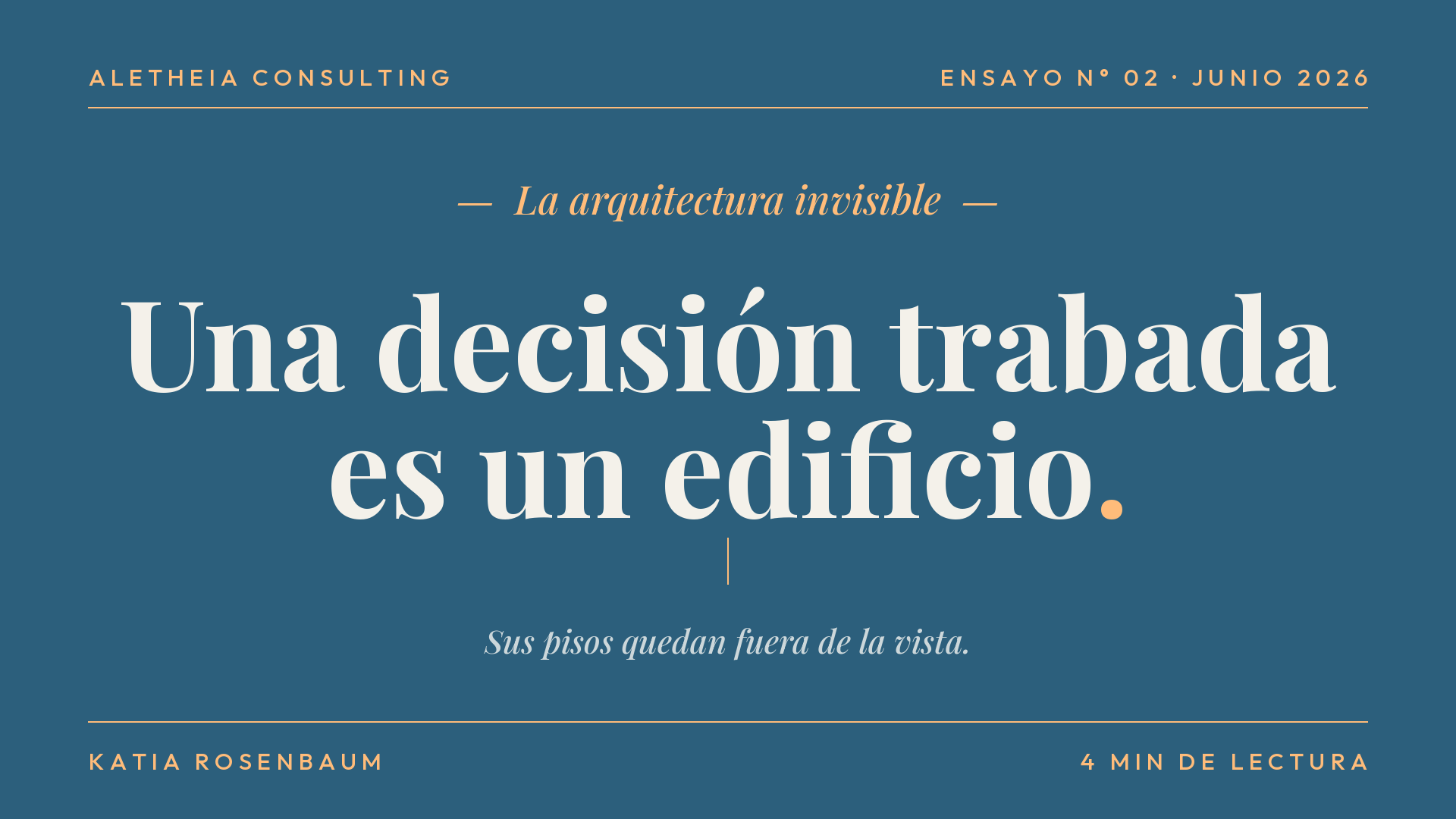 La arquitectura invisible de una decisión trabada